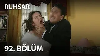 Ruhsar 92. Bölüm - Full Bölüm