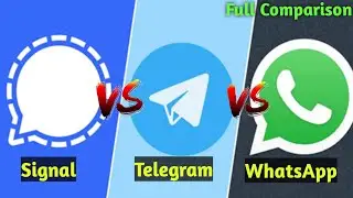 Signal Vs Telegram Vs WhatsApp : Full Feature Comparison | Technical Pitaji