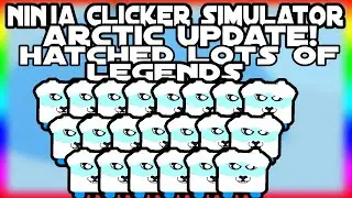 *NEW WORLD* NINJA CLICKER SIMULATOR! I HATCHED A LOT OF LEGENDS!