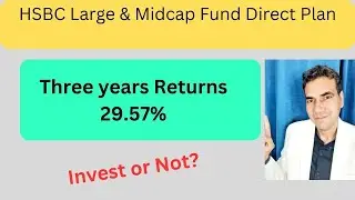 HSBC Large & Midcap Fund Direct Plan Growth. Best Large and Mid cap fund to invest? #Mutualfunds