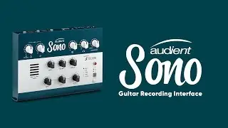 Introducing Sono - The Guitar Recording Interface From Audient