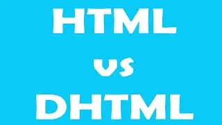 HTML vs DHTML