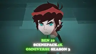 Ben 10 Scenepack 4K | Omniverse S3 | #ben10