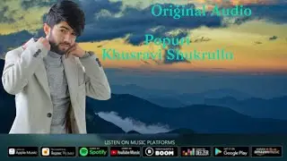 Khusravi Shukrullo Popuri (Original Audio) 2024