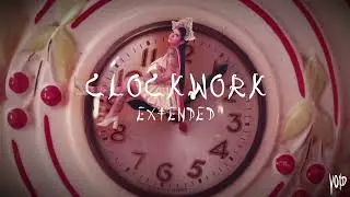 Melanie Martinez - Clockwork (extended version)