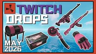 NEW Rust Twitch Drops! Base Invaders FREE Skins (May 2026)