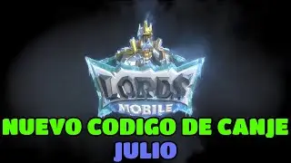 CÓDIGO DE CANJE DE LORDS MOBILE 2021 JULIO.