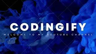 Codingify | Channel Introduction