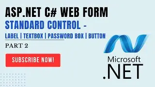 #2 ASP.NET C# WEB FORM - Standard Control | Label | TextBox | Password Box | Button | ITHW | #ASPNET