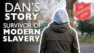 Dan's story | Survivor of Modern Slavery