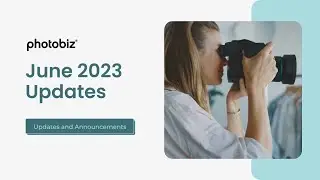 PhotoBiz - June 2023 Updates