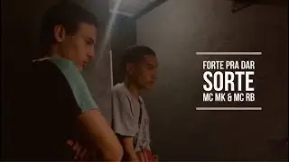 FORTE PRA DAR SORTE / MC MK & MC RB (Prod-Canoah) #funk #funksp #funksc