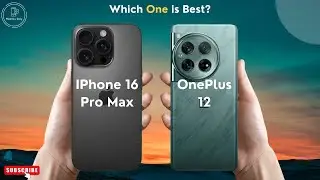 IPhone 16 Pro Max vs OnePlus 12 | IPhone vs Android