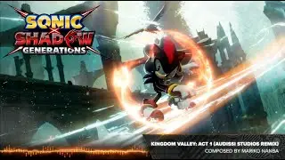 SONIC X SHADOW GENERATIONS OST - Kingdom Valley: Act 1