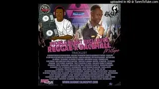 DJJUNKY - WORLD BLAST EXCLUSIVE REGGAE X DANCEHALL MIXTAPE 2K16