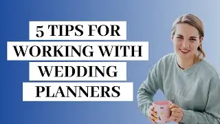 5 Tips for Working with Wedding Planners as a Stationery Designer