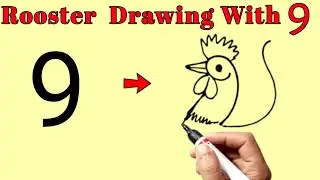 How To Draw A Rooster Easy Step By Step | How To Draw A Rooster From Number 9