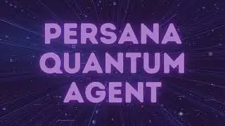 Sales on Steroids: Introducing Persana Quantum Agent!