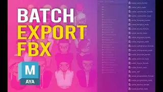 Batch Export FBX from Maya (Game Exporter)