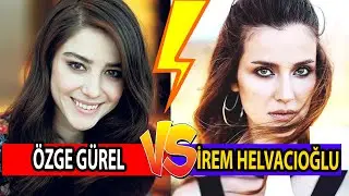 Özge Gürel vs İrem Helvacıoğu (Bay Yanlış Vs Sen Anlat Karadeniz)