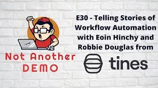 E30 - Not Another Demo - Tines