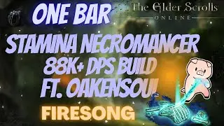 ESO One Bar Stamina Necromancer (Stamcro) 88k+ DPS PVE Build Ft. Oakensoul Ring Firesong DLC