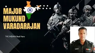 Real Story of Braveheart Major Mukund Varadarajan! #history