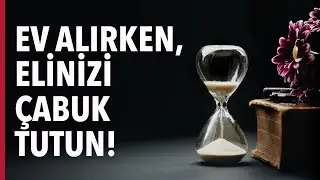 EV ALIRKEN, ELİNİZİ ÇABUK TUTUN! KONUTUNU DEĞİŞTİRENLER DİKKAT