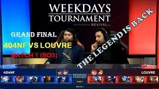 Mobile Legend : 404NF Vs Louvre (Match 1 Weekday Tournament Grand Final)