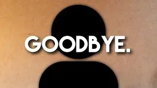 goodbye.