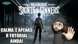 THE WALKING DEAD SAINTS & SINNERS - APRENDENDO O TUTORIAL PARA COMEÇAR A JOGATINA #cirurgiaovideos