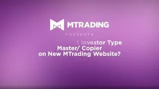 📊 How to Select Investor Type - Master/Copier on New MTrading Website -  step-by-step guide 🏆