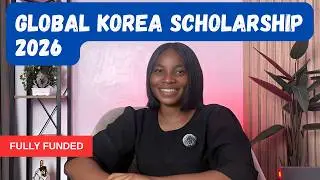 GKS 2026 Fully Funded Scholarship | Win South Korea Government Scholarship