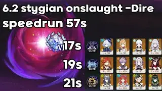 6.2 stygian onslaught -Dire speedrun 57s | Genshin Impact