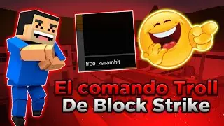 El comando Troll que Rexet agrego En el Block Strike