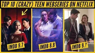 Top 10 Teen Series on Netflix | Best Teen Series On Netflix | Nonstop Netflix