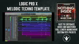 Nothing Inside - Logic Pro X Melodic Techno Template