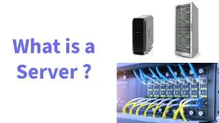 What is a Server ?