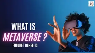 What is Metaverse | Metaverse benefits and future | Engineering Semester