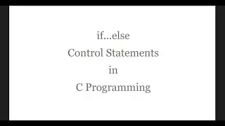 if else Conditional Branching Control Statement in C || C Program to Check/Detect Odd or Even Number