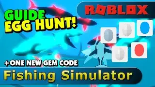 Fishing Simulator egg hunt and e new gem code. Happy Easter!