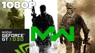 Call of Duty Modern Warfare Series - GT 1030 - i5 3470S - COD4 MW MW2 MW3 - 1080p Benchmark