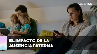 Características de los padres y madres ausentes emocionalmente