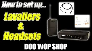 How to setup and operate a wireless Lavalier and Headset Mic