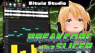 Bitwig Gridで作るBreakcore Slicer！！ part2