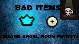 Bad item rooms but insane angel payout?