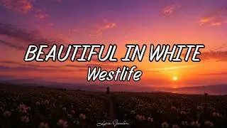 Westlife - Beautiful In White (lyrics)