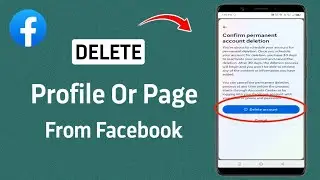 How To Delete Facebook Profile Or Page