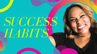 Success Habits for Black Womenpreneurs