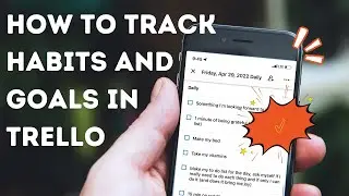 How to Track Goals and Habits in Trello